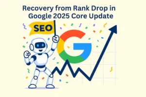 بازگشت از افت رتبه در آپدیت هسته‌ای گوگل ۲۰۲۵